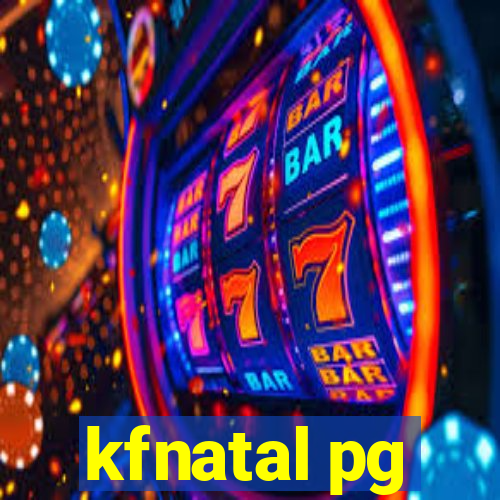 kfnatal pg